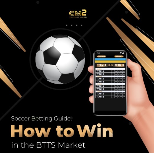 Soccer Betting Guide: How to Win in the BTTS Market